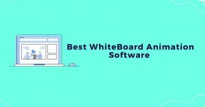 Best whiteboard animation software