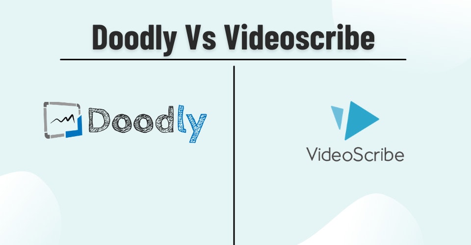 Doodly Vs VideoScribe (2026): Best Value For Money?