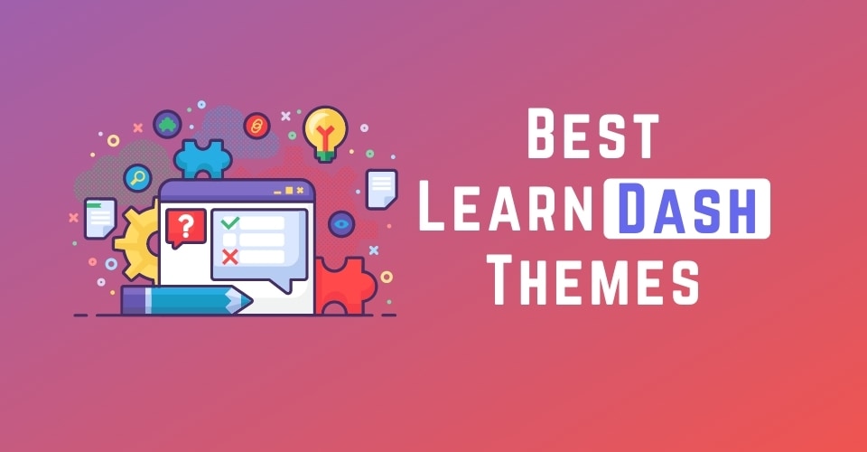 10 Best LearnDash Themes 2023 (Free & Paid Themes)