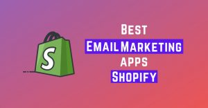 Best Email Marketing apps shopify Opt-in Plugin