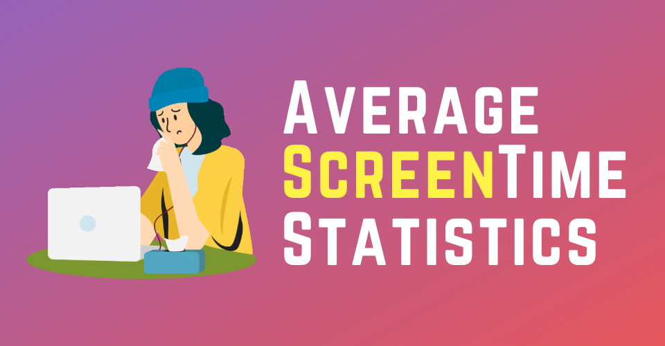 Statistics On Screen Math 19 Screen Time Statistics 2026: The Good, Bad, & The Ugly
