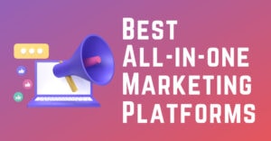 Best All in one marketing platforms All-in-One Marketing Platform