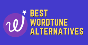 Best Wordtune Alternatives 2023